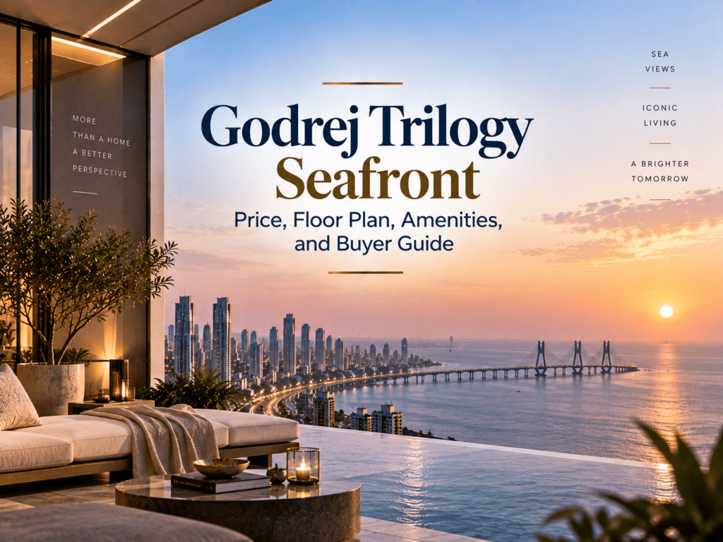 Godrej Trilogy Seatfront: Price, Floor Plan, Amenities, and Buyer Guide